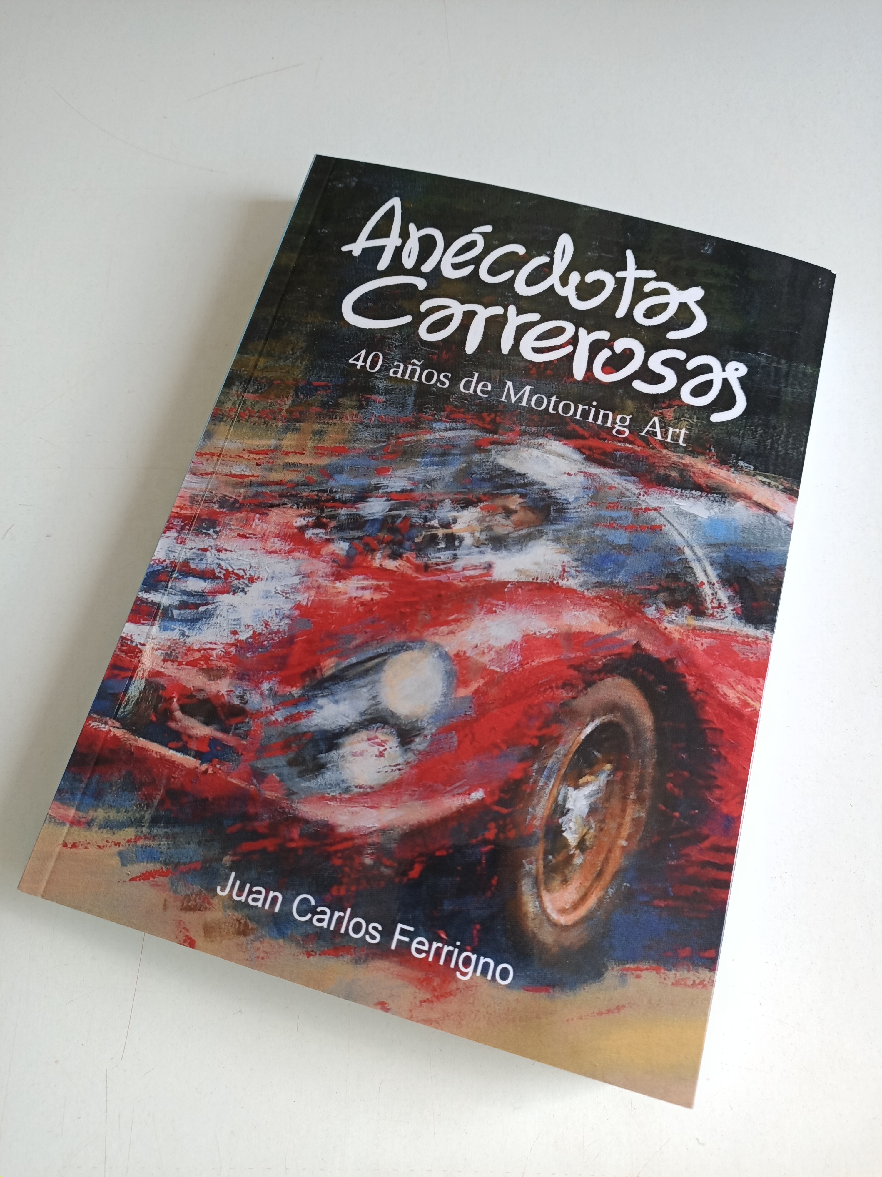 libro_juancarlosferrigno Libro: "Anécdotas Carrerosas, 40 años de Motoring Art"